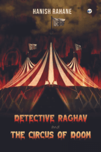 Detective Raghav And The Circus Of Doom
