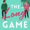 THE LONG GAME