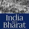India that is Bharat : Coloniality, Civilisation, Constitution