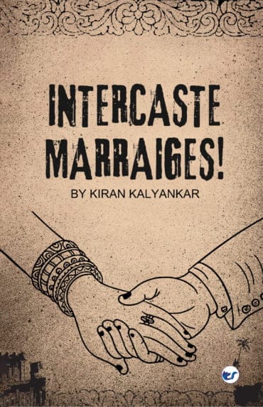 Intercaste Marriages! : Let The Caste Be Die