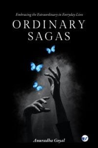 Ordinary Sagas: Embracing the Extraordinary in Everyday Lives (Edition 2)