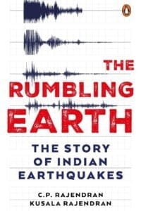 The Rumbling Earth: The Story Of Indian Earthquakes