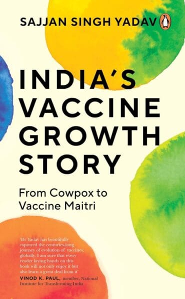Indias Vaccine Growth Story: From Cowpox to Vaccine Maitri