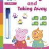 Learn with Peppa: Adding and Taking Away wipe-clean activity book