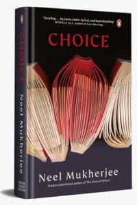 Choice: A Novel In Three Narratives