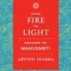 From Fire to Light: Rereading the Manusmriti