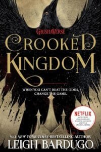 Six of Crows: Crooked Kingdom