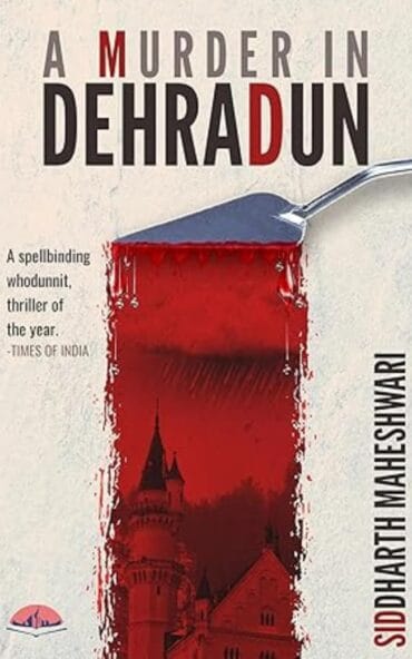 A Murder in Dehradun