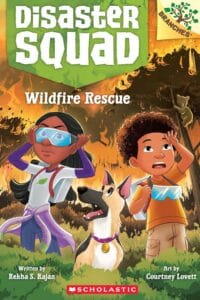 Wildfire Rescue: A Branches Book (Disaster Squad #1)