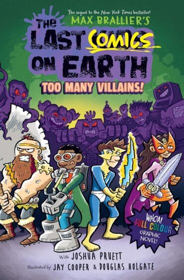 The Last Kids on Earth — THE LAST COMICS ON EARTH: TOO MANY VILLAINS!