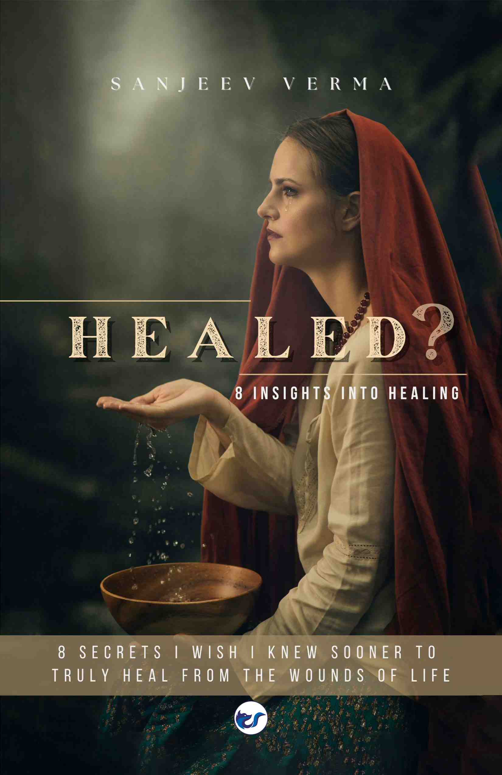 Healed: 8 Insights Into Healing