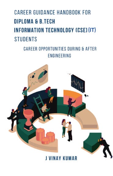 Career Guidance Handbook for Diploma & B.Tech- Information Technology (IT) - Students: Career opportunities During & After engineering