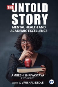 The  untold story: Mental health and academic excellence
