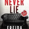 Never Lie : A Totally Gripping Thriller with Mind-bending Twists