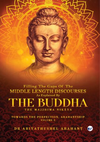 FILLING THE GAPS OF THE MIDDLE-LENGTH DISCOURSES (Volume -2)