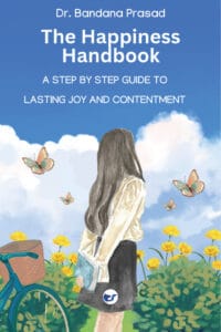 The Happiness Handbook: A step by step guide to lasting joy and contentment