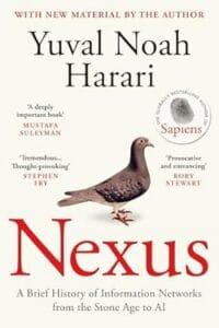Nexus: A Brief History of Information Networks from the Stone Age to AI