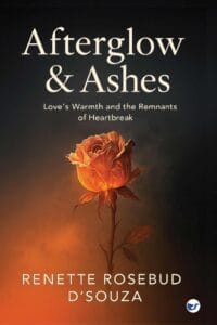 Afterglow & Ashes: Loves Warmth and the Remnants of Heartbreak