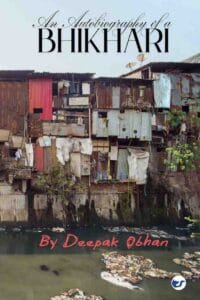 An Autobiography of a BHIKHARI