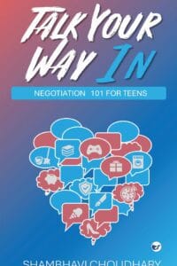 Talk Your Way In: Negotiation 101 for Teens
