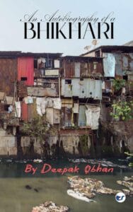 An Autobiography of a BHIKHARI