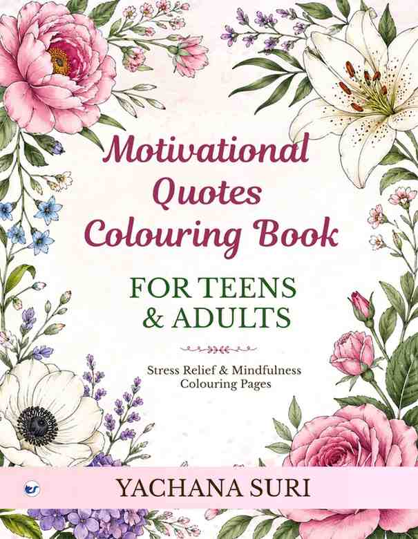 motivational quotes colouring book for teens & adults: stress relief & mindfulness colouring pages motivational quotes colouring book for teens & adults: stress relief & mindfulness colouring pages