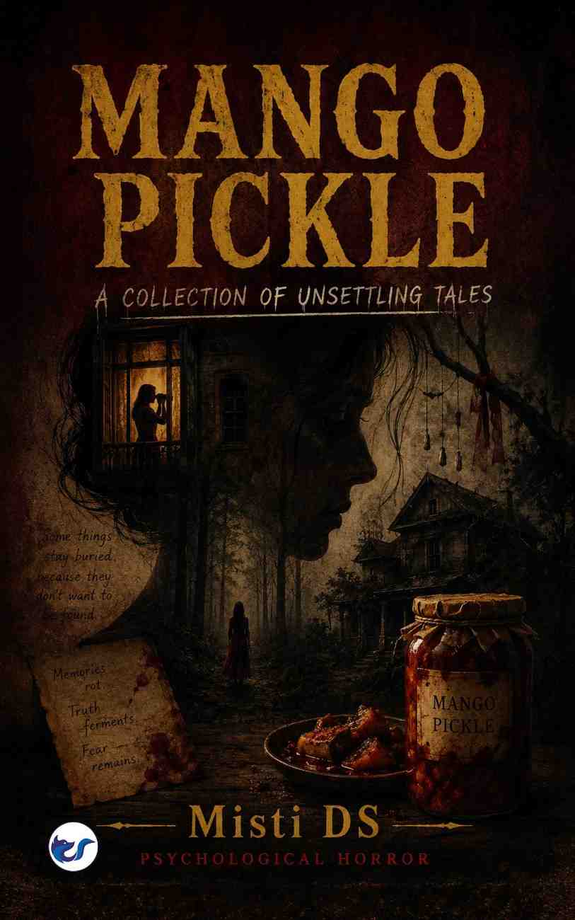 mango pickle: a collection of unsettling tales mango pickle: a collection of unsettling tales